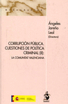 CORRUPCIÓN PÚBLICA. CUESTIONES DE POLÍTICA CRIMINAL (II): LA COMUNITAT VALENCIANA