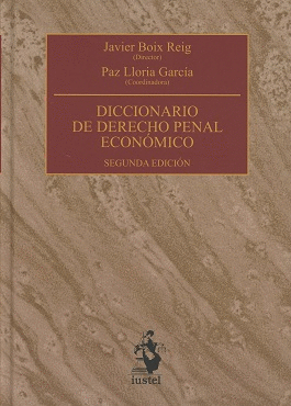 DICCIONARIO DE DERECHO PENAL ECONÓMICO. 2ª ED.