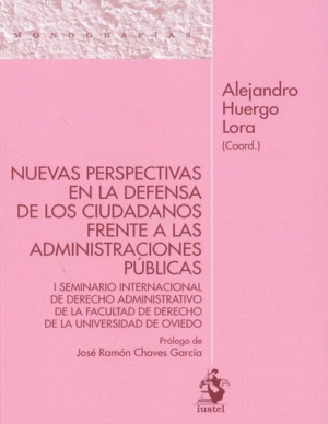 NUEVAS PERSPECTIVAS EN LA DEFENSA DE LOS CIUDADANOS FRENTE A LAS ADMINISTRACIONES PÚBLICAS