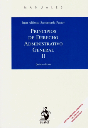 PRINCIPIOS DE DERECHO ADMINISTRATIVO GENERAL II. 5ª ED.