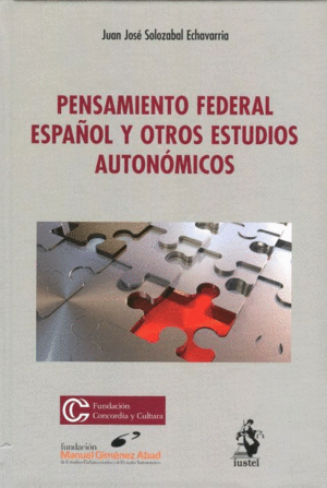 PENSAMIENTO FEDERAL ESPAÑOL Y OTROS ESTUDIOS AUTONÓMICOS