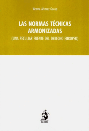 LAS NORMAS TÉCNICAS ARMONIZADAS