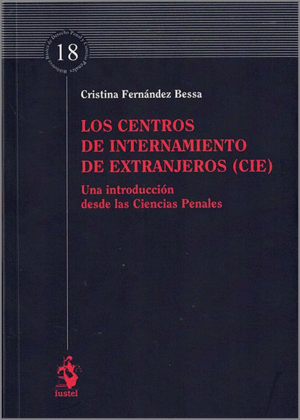 LOS CENTROS DE INTERNAMIENTO DE EXTRANJEROS (CIE)