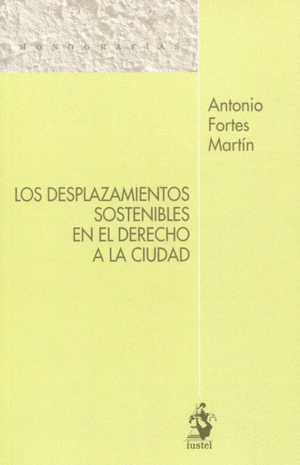 LOS DESPLAZAMIENTOS SOSTENIBLES EN EL DERECHO A LA CIUDAD