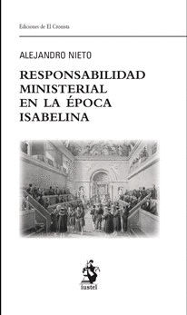 RESPONSABILIDAD MINISTERIAL EN LA ÉPOCA ISABELINA