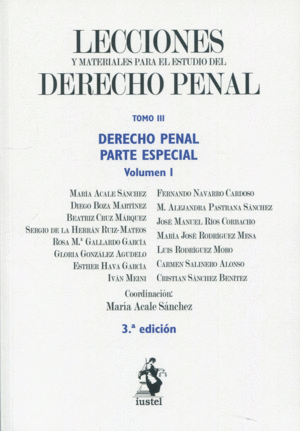 LECCIONES Y MATERIALES DEL DERECHO PENAL TOMO III. DERECHO PENAL. PARTE ESPECIAL. 2 VOLÚMENES. 3ª ED. 2023