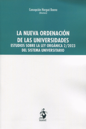 LA NUEVA ORDENACIÓN DE LAS UNIVERSIDADES