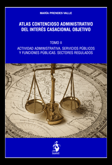 ATLAS CONTENCIOSO ADMINISTRATIVO DEL INTERÉS CASACIONAL OBJETIVO. TOMO II