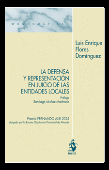 LA DEFENSA Y REPRESENTACIÓN EN JUICIO DE LAS ENTIDADES LOCALES