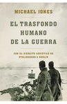 EL TRASFONDO HUMANO DE LA GUERRA