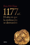 1177 B.C. EL AÑO EN QUE LA CIVILIZACIÓN SE DERRUMBÓ
