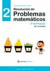 RESOLUCIÓN DE PROBLEMAS MATEMÁTICOS 2. 2º DE PRIMARIA. DE 7 A 8 AÑOS