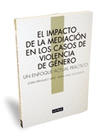 EL IMPACTO DE LA MEDIACIÓN EN LOS CASOS DE VIOLENCIA DE GÉNERO