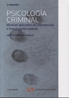 PSICOLOGÍA CRIMINAL. TÉCNICAS APLICADAS DE INTERVENCIÓN E INVESTIGACIÓN POLICIAL. 3ª ED