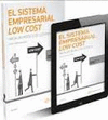 EL SISTEMA EMPRESARIAL LOW COST