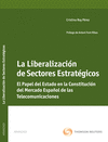 LA LIBERALIZACIÓN DE SECTORES ESTRATÉGICOS