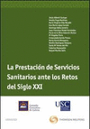 LA PRESTACIÓN DE SERVICIOS SANITARIOS ANTE LOS RETOS DEL SIGLO XXI