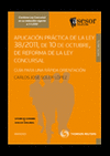 APLICACIÓN PRÁCTICA DE LA LEY 38/11 DE 10 OCTUBRE DE REFORMA DE LA LEY CONCURSAL