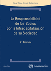 LA RESPONSABILIDAD DE LOS SOCIOS POR LA INFRACAPITALIZACIÓN DE SU SOCIEDAD 2ª ED