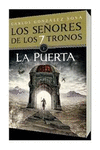 LOS SEÑORES DE LOS SIETE TRONOS VOL I. LA PUERTA