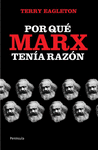 POR QUÉ MARX TENÍA RAZÓN