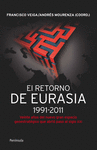 EL RETORNO DE EURASIA 1991-2011