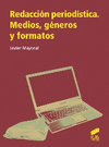 REDACCIÓN PERIODÍSTICA MEDIOS, GÉNEROS Y FORMATOS
