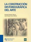 LA CONSTRUCCIÓN HISTORIOGRÁFICA DEL ARTE