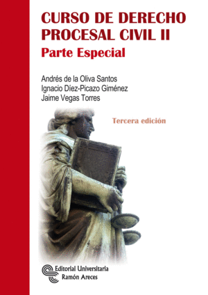 CURSO DE DERECHO PROCESAL CIVIL II. PARTE ESPECIAL. 3ª ED.
