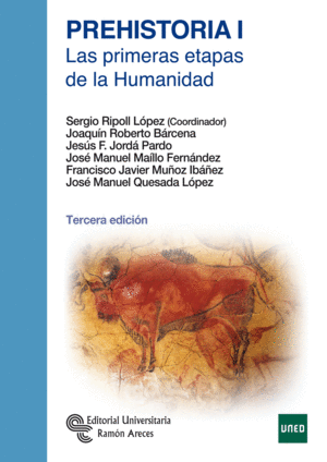 PREHISTORIA I. LAS PRIMERAS ETAPAS DE LA HUMANIDAD. 3 ED.