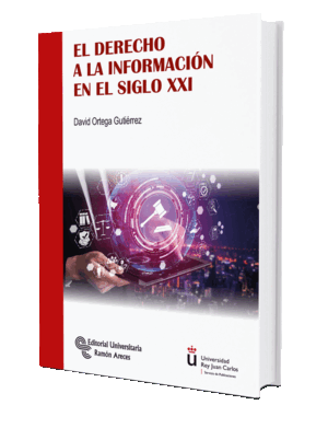 EL DERECHO A LA INFORMACIÓN EN EL SIGLO XXI