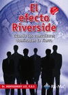 EL EFECTO RIVERSIDE. CUANDO LOS CONSULTORES DOMINABAN LA TIERRA. 2ª ED