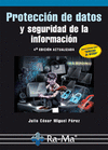 PROTECCIÓN DE DATOS Y SEGURIDAD DE LA INFORMACIÓN. 4ª ED.