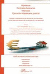 HIPOTECAS, CONTRATOS BANCARIOS, INTERESES, EJECUCIÓN HIPOTECARIA JUDICIAL