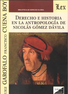 DERECHO E HISTORIA EN LA ANTROPOLOGÍA DE NICOLÁS GÓMEZ DÁVILA