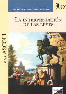 LA INTERPRETACIÓN DE LAS LEYES