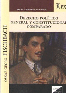 DERECHO POLÍTICO GENERAL Y CONSTITUCIONAL COMPARADO