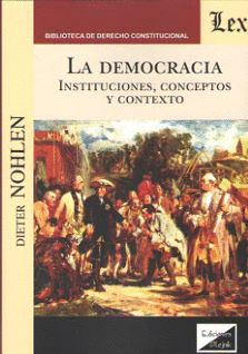 LA DEMOCRACIA. INSTITUCIONES, CONCEPTOS Y CONTEXTO