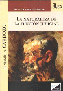LA NATURALEZA DE LA FUNCIÓN JUDICIAL