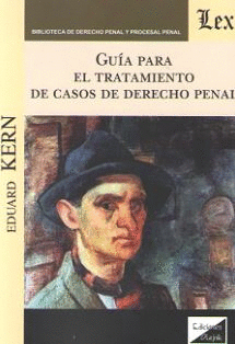 GUÍA PARA EL TRATAMIENTO DE CASOS DE DERECHO PENAL