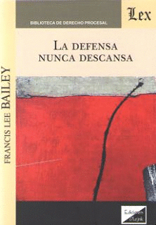 LA DEFENSA NUNCA DESCANSA