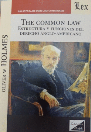 THE COMMON LAW. ESTRUCTURA Y FUNCIONES DEL DERECHO ANGLO-AMERICANO