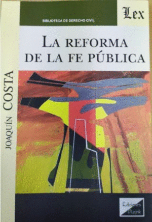 LA REFORMA DE LA FE PÚBLICA