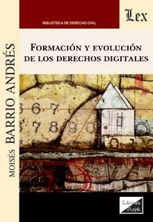 FORMACIÓN Y EVOLUCIÓN DE LOS DERECHOS DIGITALES