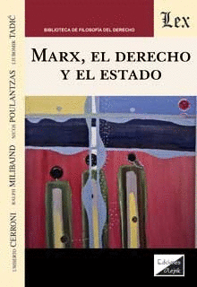 MARX, EL DERECHO Y EL ESTADO
