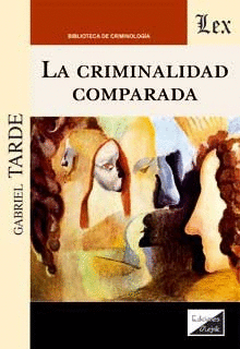 LA CRIMINALIDAD COMPARADA