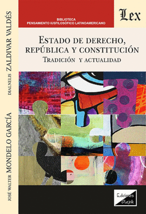 ESTADO DE DERECHO, REPUBLICA Y CONSTITUCION