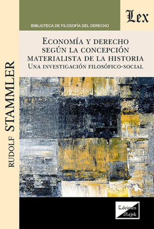 ECONOMIA Y DERECHO SEGUN LA CONCEPCION MATERIALISTA DE LA HISTORIA