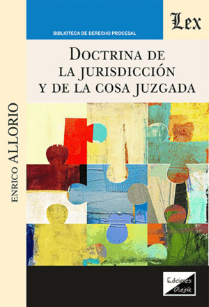 DOCTRINA DE LA JURISDICCIÓN Y DE LA COSA JUZGADA