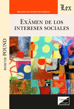 EXAMEN DE LOS INTERESES SOCIALES